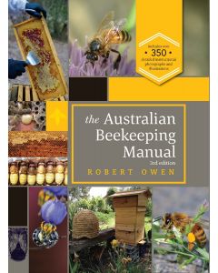 Australian Beekeeping Manual - 3rd Edition (New) Now Includes Varroa Chapter