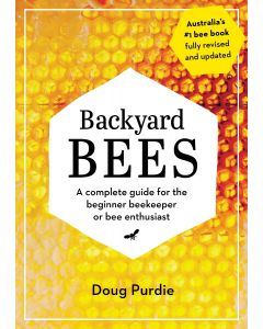 Backyard Bees - New Edition Now Includes Flow Hive