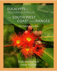 Eucalypts of WA South West Coast & Ranges NEW Second Edition (New jarrah discovery)