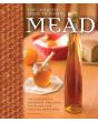 Complete Guide to Making Mead (S Platz)