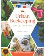 Urban Beekeeping - The City as a Hive (C Farrell)