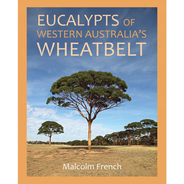 Eucalypts of WA Wheatbelt (M French)