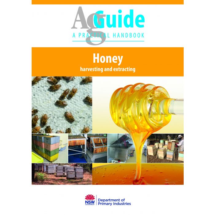 Honey Harvesting & Extracting AgGuide - Updated