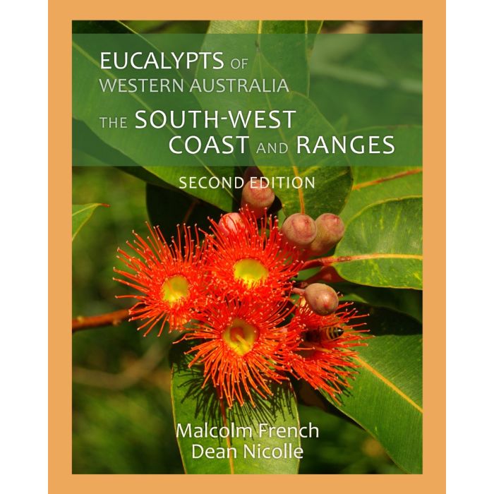 Eucalypts of WA South West Coast & Ranges NEW Second Edition (New jarrah discovery)